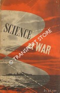 Science at War by CROWTHER, J. G. & WHIDDINGTON, R.
